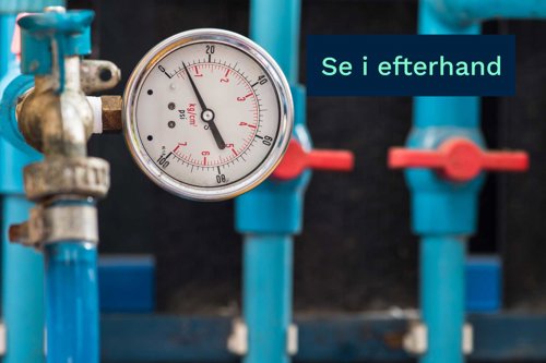 Manometer med texten se i efterhand.